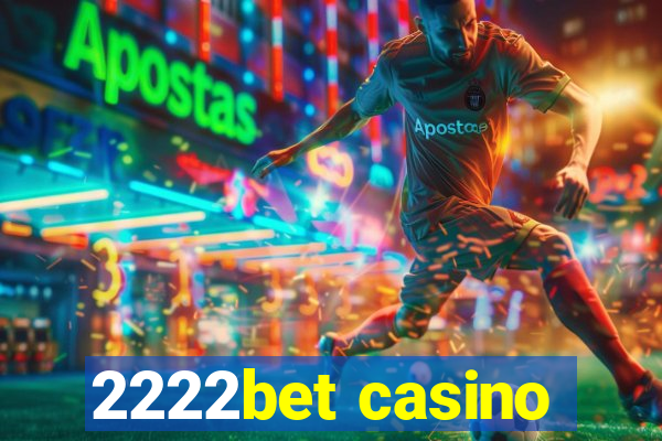 2222bet casino